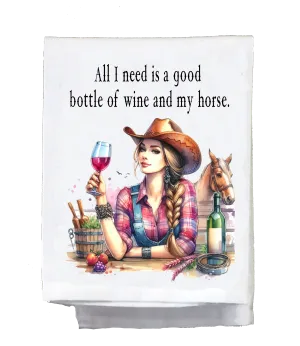 Sassy Country Girl, Dish Towel, All you need is a good bottle of wine