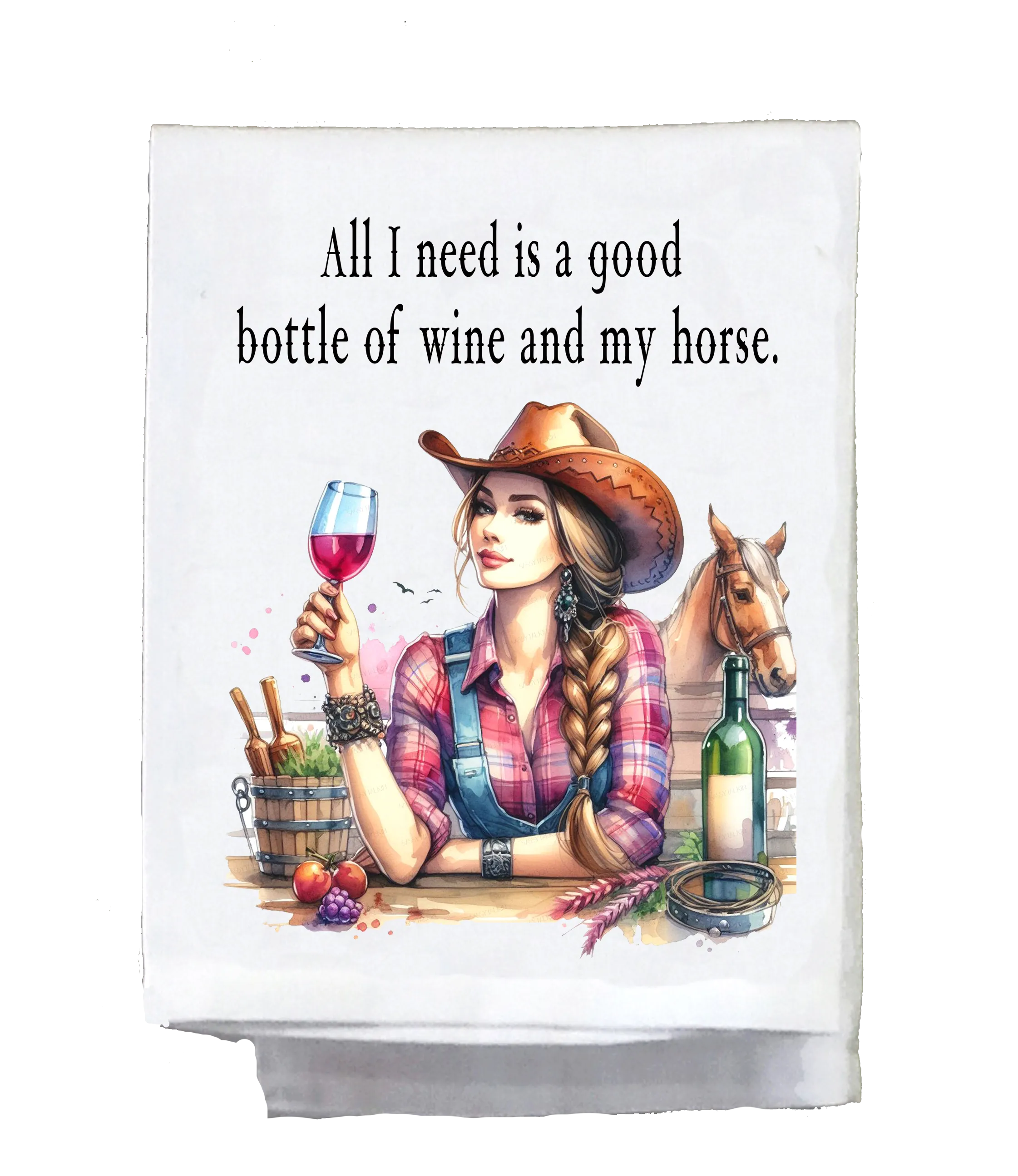 Sassy Country Girl, Dish Towel, All you need is a good bottle of wine