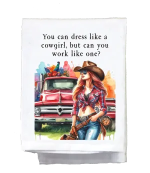 Sassy Country Girl, Dish Towel, You can dress like a cowgirl