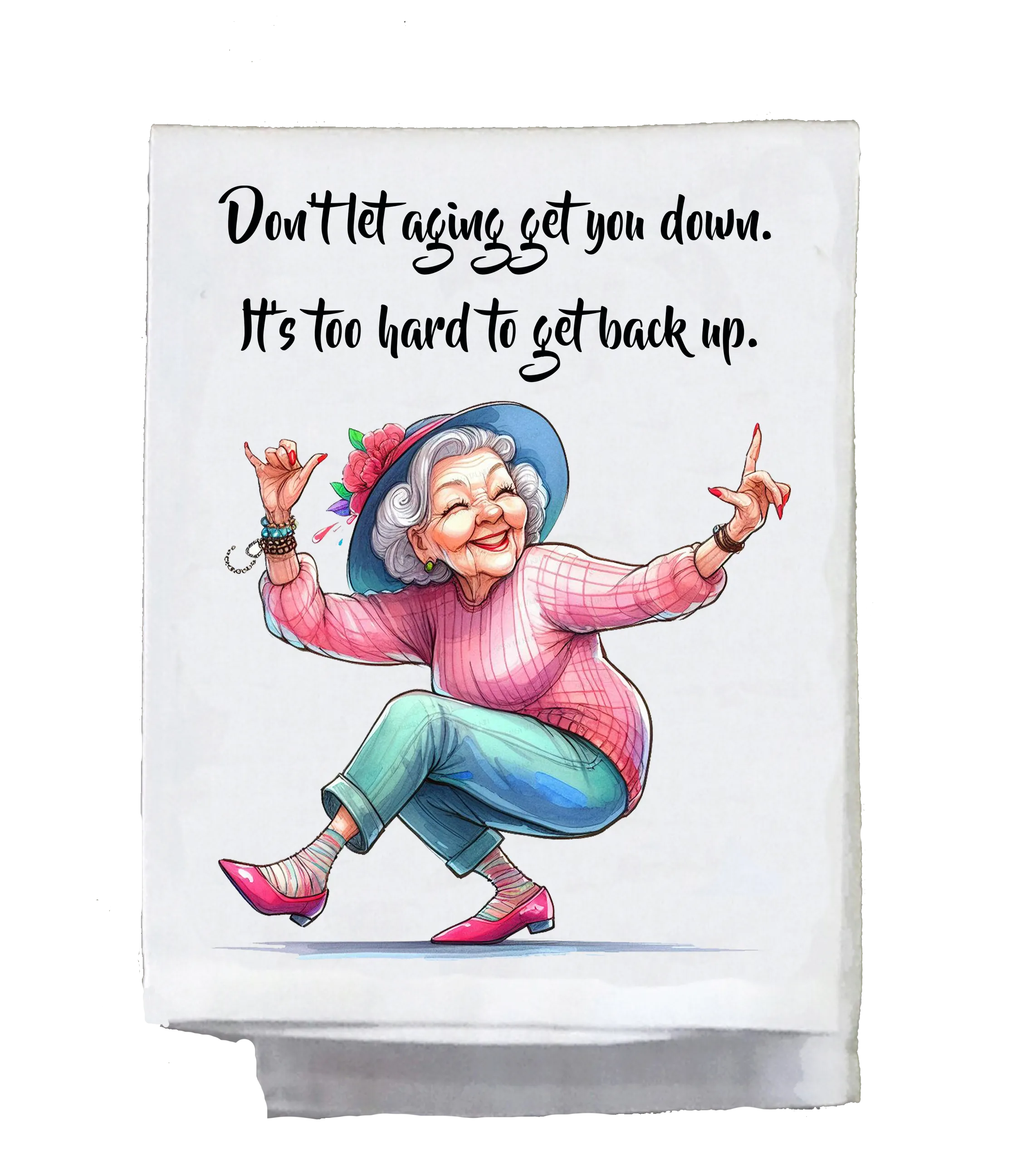 Sassy Grannie, Dish Towel, Don't let aging get you down